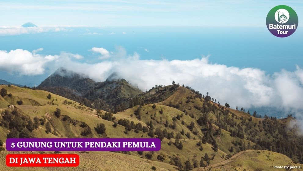Lima Gunung untuk Pendaki Pemula di Jawa Tengah